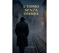 L'uomo senza ombra