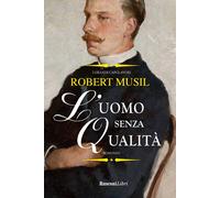 L'uomo senza qualità. Ediz. integrale - Musil Robert