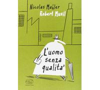 L'uomo senza qualità - Mahler Nicolas, Musil Robert