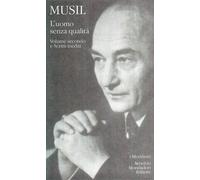 L'uomo senza qualità. Vol. 2 - Musil Robert