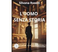 L'UOMO SENZA STORIA