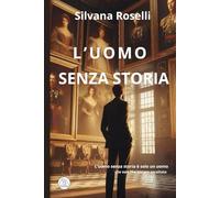 L'UOMO SENZA STORIA