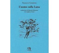 L'uomo sulla luna. Testo inglese a fronte