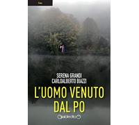 L'uomo venuto dal Po