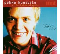 Luomu Players - Folk Trip / Pekka Kuusisto