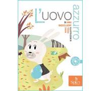 L' uovo azzurro. Ediz. illustrata