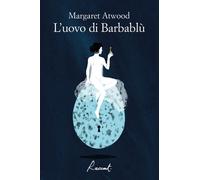 L' uovo di Barbablù Libro di Margaret Atwood - Racconti, 2020