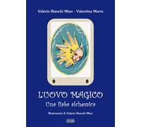 L' uovo magico. Una fiaba alchemica