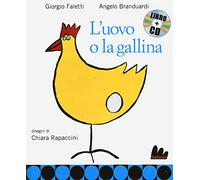 L'uovo o la gallina. Ediz. illustrata. Con CD Audio
