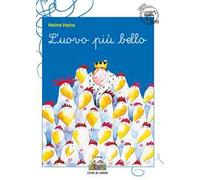 L'uovo più bello. Ediz. a colori