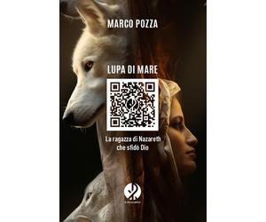 Lupa di mare. La ragazza di Nazareth che sfidò Dio [Paperback] [Apr 09, 2024] Po