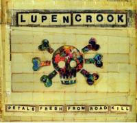 Lupen Crook - Petals Fresh from Road Kill