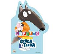 Lupetto il mio primo cerca e trova. Amico Lupo. Ediz. a colori