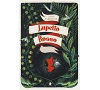 Lupetto rosso. Ediz. illustrata