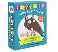 Alla ricerca di Dudù. Lupetto. Trova le coppie. Amico lupo. Ediz. a colori. Con 45 carte