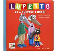 Lupetto va a trovare i nonni