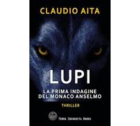 Lupi. La prima indagine del monaco Anselmo