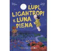Lupi, licantropi e luna piena