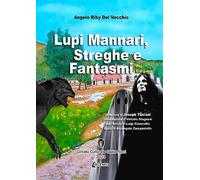 Lupi mannari, streghe e fantasmi del Gargano