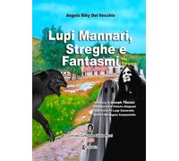 Lupi mannari, streghe e fantasmi del Gargano - [EBS Print]