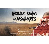 Lupi, orsi e incubi, Alaska Brown Bear e Wolf caccia avventura con Billy Molls
