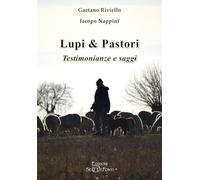 Lupi & pastori. Testimonianze e saggi