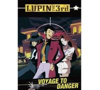 Lupin the 3rd - Voyage to Danger