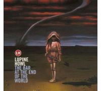 Lupine Howl - Bar At The End Of The World