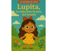Lupita, la niña más bonita del mundo