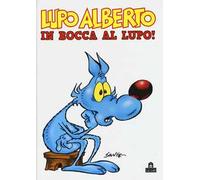 Lupo Alberto. In bocca al lupo!