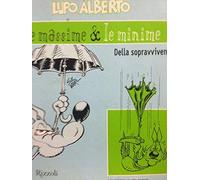 Lupo Alberto. Le massime & le minime della sopravvivenza