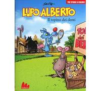 Lupo Alberto. Tre storie a colori. Il topino dei denti. Vol. 7