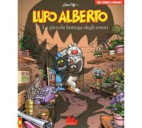 Lupo Alberto. Tre storie a colori. La piccola bottega degli errori. Vol. 8