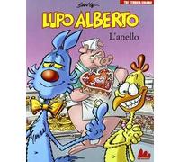 Lupo Alberto. Tre storie a colori. L'anello. Vol. 1