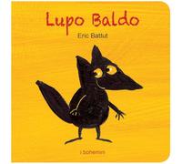 Lupo Baldo. Ediz. a colori