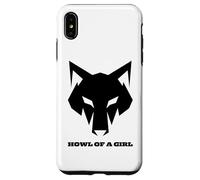 Lupo divertente "Howl of a Girl" per donne o ragazze giochi di parole madri Custodia per iPhone XS Max