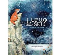 Lupo, dove sei? Ediz. a colori