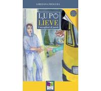 Lupo e Lieve. I raccoglitori di parole