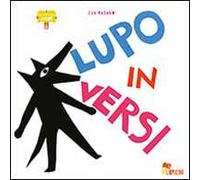 Lupo in versi. Ediz. illustrata