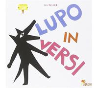 Lupo in versi. Ediz. illustrata
