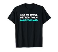Lupo Italiano List Of Dogs Better Than Lupi Italiani Maglietta