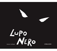 Lupo nero. Ediz. illustrata