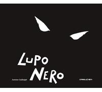 Libri Antoine Guilloppé - Lupo Nero