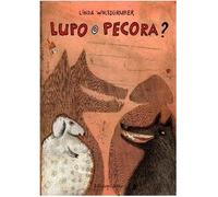 Lupo o pecora? Ediz. illustrata