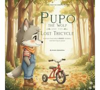 Lupo the Wolf and the Lost Tricycle: A picture book about anger, mistakes, and learning to pause.