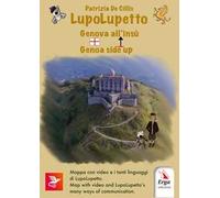 LupoLupetto. Genova all'insù-Genoa side up. Ediz. bilingue