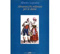 Luporini,Alberto. - Almanacchi milanesi per le dame.