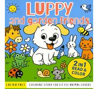 Luppy and Garden Friends: A Coloring Story for Little Animal Lovers