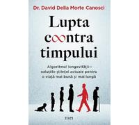 Lupta contra timpului - David Della Morte Canosci