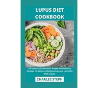 Lupus Diet Cookbook (Tascabile)